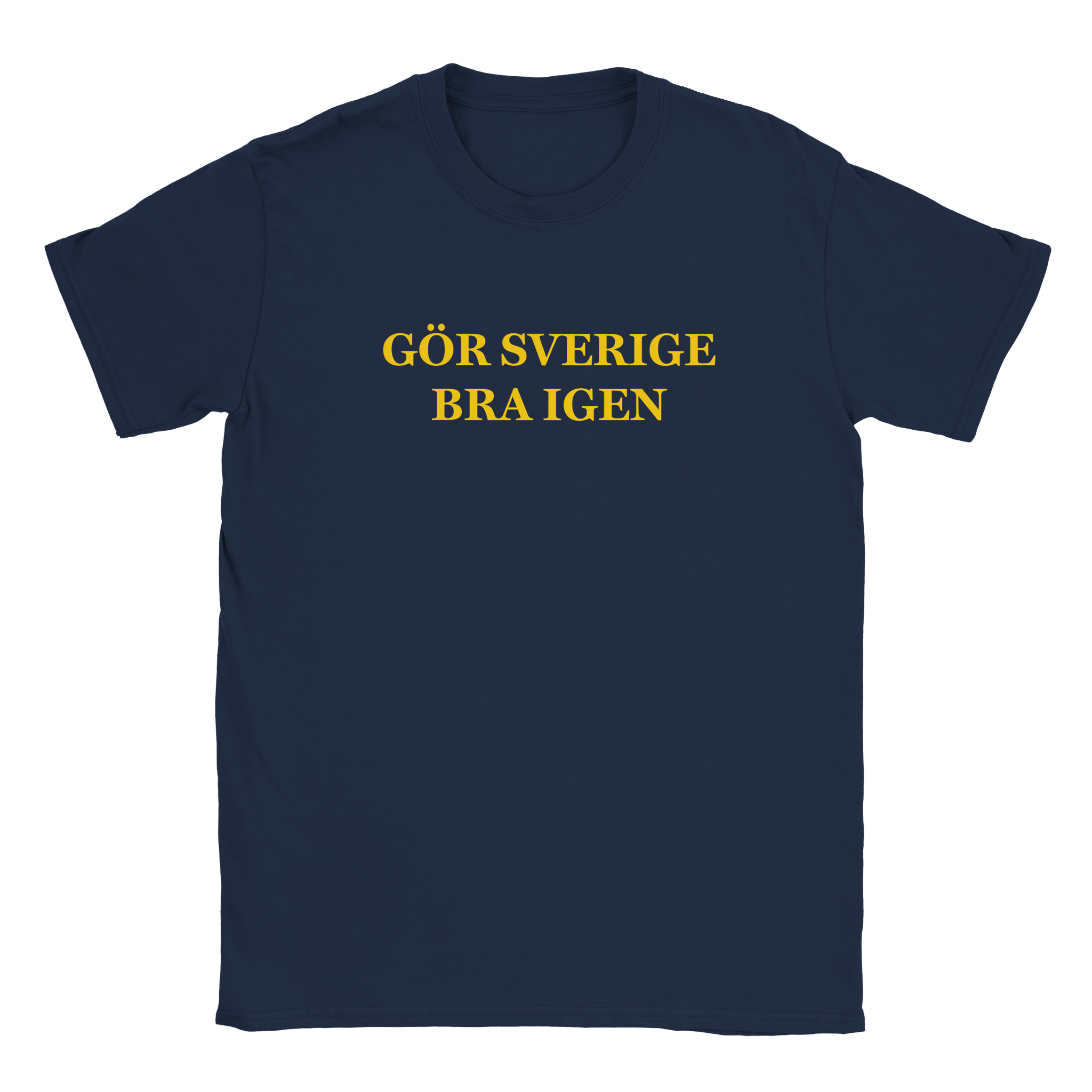 Gör Sverige Bra Igen | T-shirt